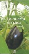 HUERTA EN CASA, LA | 9788471484307 | ARIN, USOA | Galatea Llibres | Llibreria online de Reus, Tarragona | Comprar llibres en català i castellà online