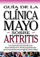 SOBRE ARTRITIS. CLINICA MAYO | 9789706551597 | DOMINGUEZ ESQUIVEL, JOSE AMADOR/MARTOS NAVARRO, FERNANDO/GONZALEZ RABANAL, JOSE MANUEL/MUñOZ LABIANO | Galatea Llibres | Librería online de Reus, Tarragona | Comprar libros en catalán y castellano online