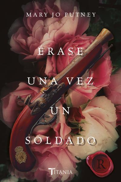 ÉRASE UNA VEZ UN SOLDADO | 9788416327720 | PUTNEY, MARY JO | Galatea Llibres | Llibreria online de Reus, Tarragona | Comprar llibres en català i castellà online