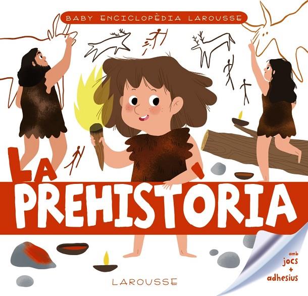 BABY ENCICLOPÈDIA LA PREHISTÒRIA | 9788417720766 | Galatea Llibres | Llibreria online de Reus, Tarragona | Comprar llibres en català i castellà online