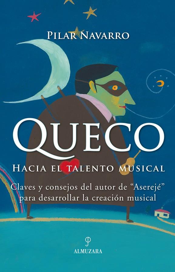 QUECO. HACIA EL TALENTO MUSICAL | 9788496416994 | NAVARRO, PILAR | Galatea Llibres | Llibreria online de Reus, Tarragona | Comprar llibres en català i castellà online