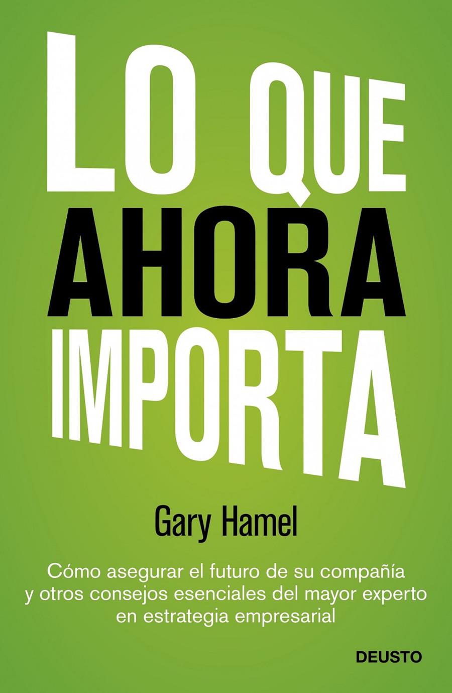 LO QUE AHORA IMPORTA | 9788423409143 | HAMEL, GARY | Galatea Llibres | Llibreria online de Reus, Tarragona | Comprar llibres en català i castellà online