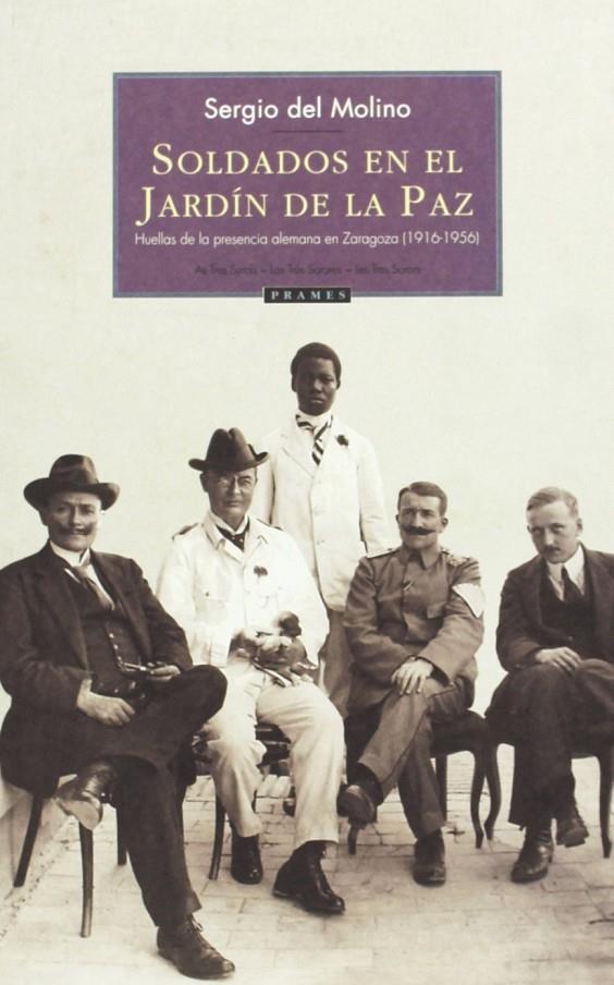 SOLDADOS EN EL JARDÍN DE LA PAZ | 9788496793217 | MOLINO, SERGIO DEL | Galatea Llibres | Llibreria online de Reus, Tarragona | Comprar llibres en català i castellà online