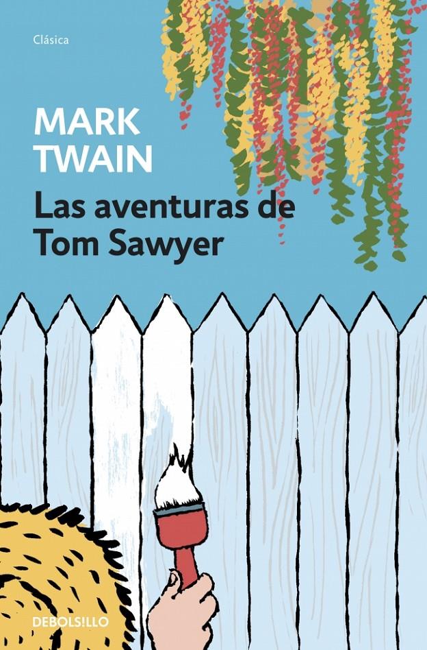 LAS AVENTURAS DE TOM SAWYER | 9788490622704 | TWAIN, MARK | Galatea Llibres | Llibreria online de Reus, Tarragona | Comprar llibres en català i castellà online