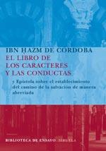 LIBRO DE LOS CARACTERES Y LAS CONDUCTAS ; EPISTOLA SOBRE | 9788498411300 | IBN HAZM, ALI B. AHMAD | Galatea Llibres | Llibreria online de Reus, Tarragona | Comprar llibres en català i castellà online