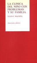 CLINICA DEL NIÑO CON PROBLEMAS Y SU FAMILIA, LA | 9789505185689 | WACHTEL, ELLEN F. | Galatea Llibres | Librería online de Reus, Tarragona | Comprar libros en catalán y castellano online