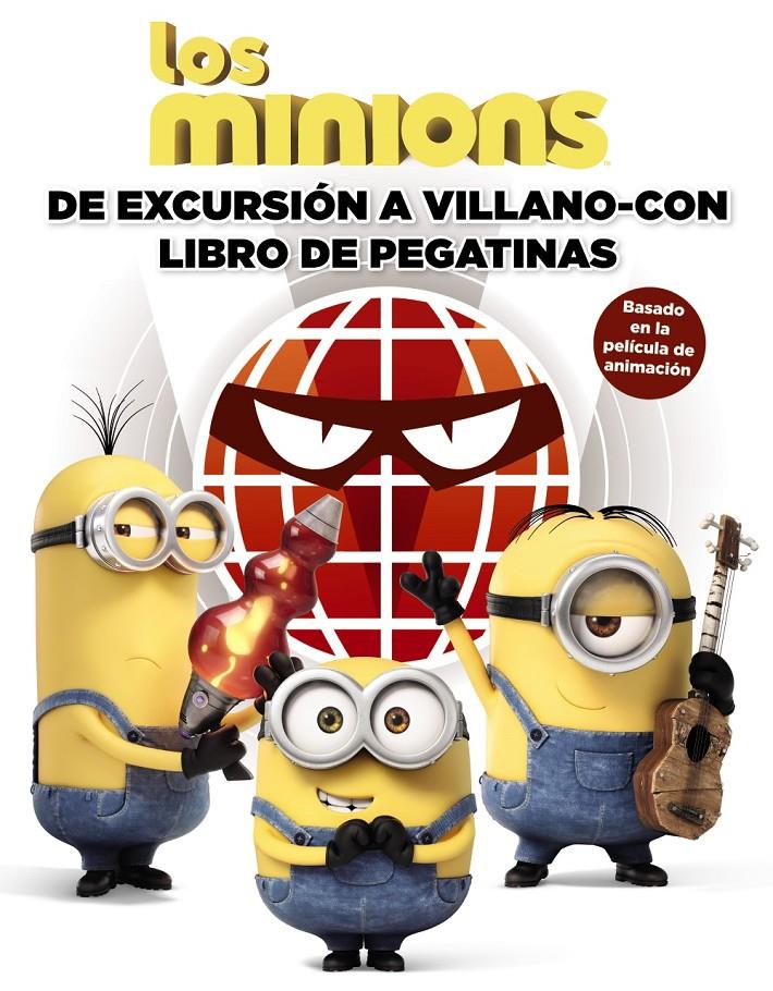 LOS MINIONS. DE EXCURSIÓN A VILLANO-CON. LIBRO DE PEGATINAS | 9788469807866 | KING, TREY | Galatea Llibres | Llibreria online de Reus, Tarragona | Comprar llibres en català i castellà online