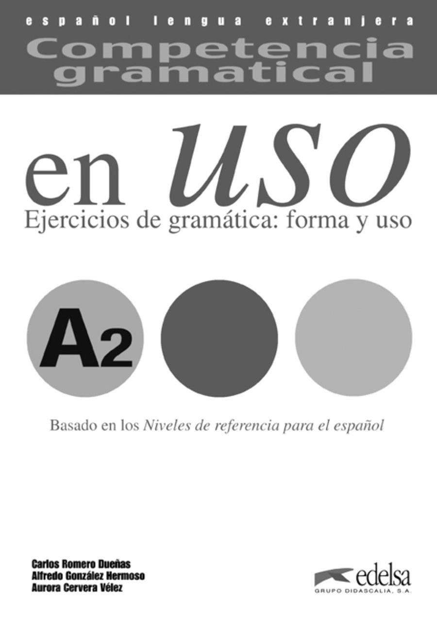 COMPETENCIA GRAMATICAL EN USO CLAVES A2 | 9788477115007 | ROMERO DUEñAS, CARLOS/GONZáLEZ HERMOSO, ALFREDO/CERVERA VéLEZ, AURORA | Galatea Llibres | Librería online de Reus, Tarragona | Comprar libros en catalán y castellano online