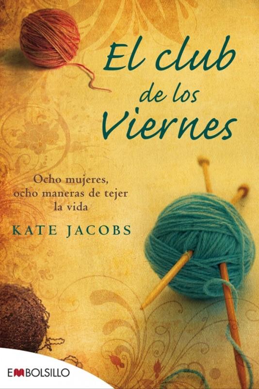 CLUB DE LOS VIERNES, EL | 9788415140085 | JACOBS, KATE | Galatea Llibres | Llibreria online de Reus, Tarragona | Comprar llibres en català i castellà online