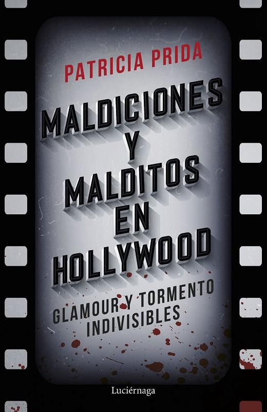 MALDICIONES Y MALDITOS EN HOLLYWOOD | 9788419164575 | PRIDA, PATRICIA | Galatea Llibres | Llibreria online de Reus, Tarragona | Comprar llibres en català i castellà online