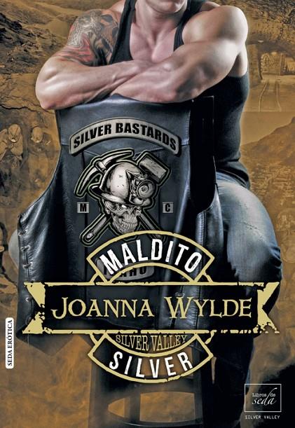 MALDITO SILVER | 9788416550029 | WYLDE, JOANNA | Galatea Llibres | Llibreria online de Reus, Tarragona | Comprar llibres en català i castellà online