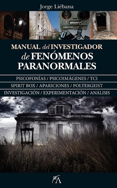 MANUAL DEL INVESTIGADOR DE FENóMENOS PARANORMALES | 9788417057428 | LIéBANA PEñA, JORGE | Galatea Llibres | Librería online de Reus, Tarragona | Comprar libros en catalán y castellano online