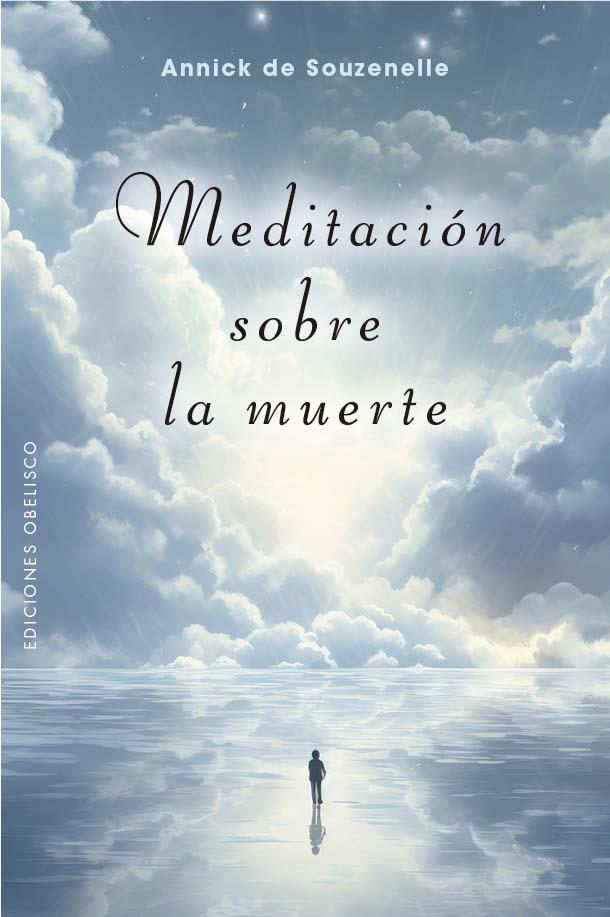 MEDITACIÓN SOBRE LA MUERTE | 9788411721912 | DE SOUZENELLE, ANNICK | Galatea Llibres | Llibreria online de Reus, Tarragona | Comprar llibres en català i castellà online