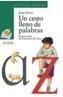 CESTO LLENO DE PALABRAS, UN | 9788420712796 | FARIAS, JUAN | Galatea Llibres | Llibreria online de Reus, Tarragona | Comprar llibres en català i castellà online