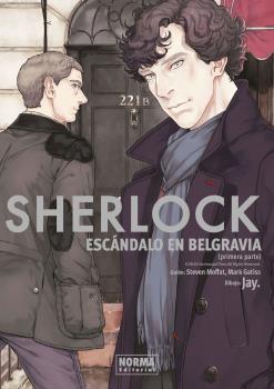 SHERLOCK. ESCÁNDALO EN BELGRAVIA. PRIMERA PARTE | 9788467940183 | JAY / MOFFAT, STEVEN / GATISS, MARK | Galatea Llibres | Llibreria online de Reus, Tarragona | Comprar llibres en català i castellà online