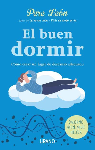 EL BUEN DORMIR | 9788416720330 | LEÓN, PERE | Galatea Llibres | Llibreria online de Reus, Tarragona | Comprar llibres en català i castellà online