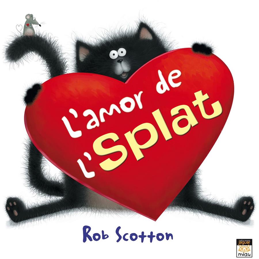 L'AMOR DE L'SPLAT | 9788415116813 | SCOTTON, ROB | Galatea Llibres | Llibreria online de Reus, Tarragona | Comprar llibres en català i castellà online