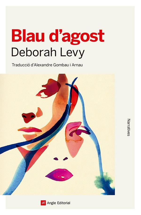 BLAU D'AGOST | 9788410112353 | LEVY, DEBORAH | Galatea Llibres | Librería online de Reus, Tarragona | Comprar libros en catalán y castellano online