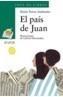 PAIS DE JUAN, EL | 9788466726443 | ANDRUETTO, MARIA TERESA | Galatea Llibres | Librería online de Reus, Tarragona | Comprar libros en catalán y castellano online