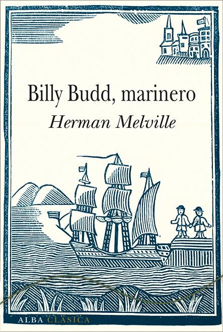 BILLY BUDD, MARINERO | 9788490651131 | MELVILLE, HERMAN | Galatea Llibres | Llibreria online de Reus, Tarragona | Comprar llibres en català i castellà online