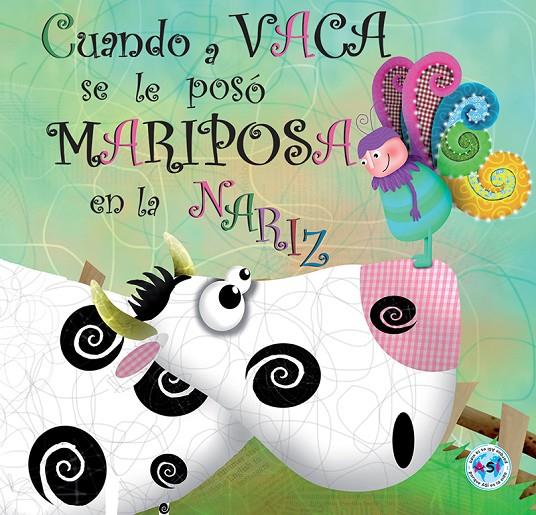 CUANDO A VACA SE LE POSO MARIPOSA EN LA NARIZ | 9788494069000 | RICO CALLEJA SUSANA | Galatea Llibres | Llibreria online de Reus, Tarragona | Comprar llibres en català i castellà online