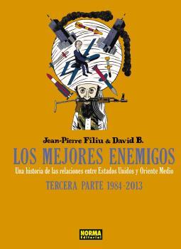 LOS MEJORES ENEMIGOS. TERCERA PARTE 1984-2013 | 9788467933710 | FILIU, JEAN-PIERRE / B., DAVID | Galatea Llibres | Librería online de Reus, Tarragona | Comprar libros en catalán y castellano online