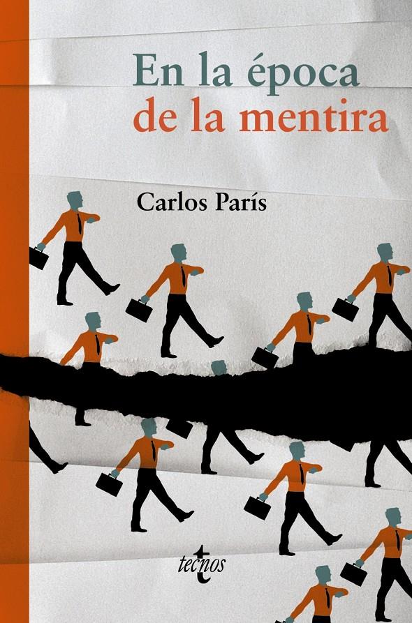 EN LA ÉPOCA DE LA MENTIRA | 9788430961887 | PARÍS, CARLOS | Galatea Llibres | Librería online de Reus, Tarragona | Comprar libros en catalán y castellano online