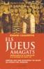 JUEUS AMAGATS, ELS | 9788466405911 | CASANOVA, EUGENI | Galatea Llibres | Llibreria online de Reus, Tarragona | Comprar llibres en català i castellà online