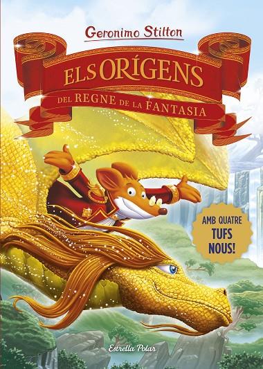 ELS ORÍGENS DEL REGNE DE LA FANTASIA. GERONIMO STILTON | 9788413898841 | Galatea Llibres | Librería online de Reus, Tarragona | Comprar libros en catalán y castellano online