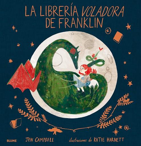 LA LIBRERíA VOLADORA DE FRANKLIN | 9788417254018 | CAMPBELL, JEN/HARNETT, KATIE | Galatea Llibres | Llibreria online de Reus, Tarragona | Comprar llibres en català i castellà online