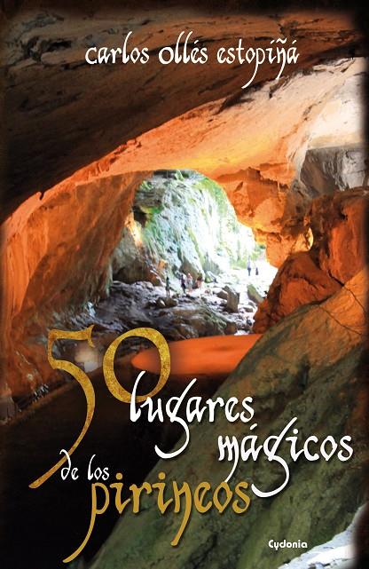 50 LUGARES MAGICOS DE LOS PIRINEOS | 9788494125836 | OLLÉS ESTOPIÑÁ, CARLOS | Galatea Llibres | Llibreria online de Reus, Tarragona | Comprar llibres en català i castellà online