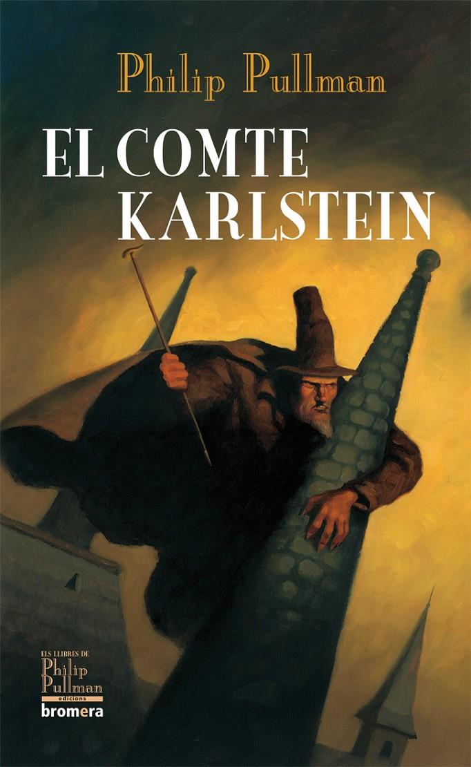 COMTE KARLSTEIN, EL | 9788498242768 | PULLMAN, PHILIP | Galatea Llibres | Librería online de Reus, Tarragona | Comprar libros en catalán y castellano online