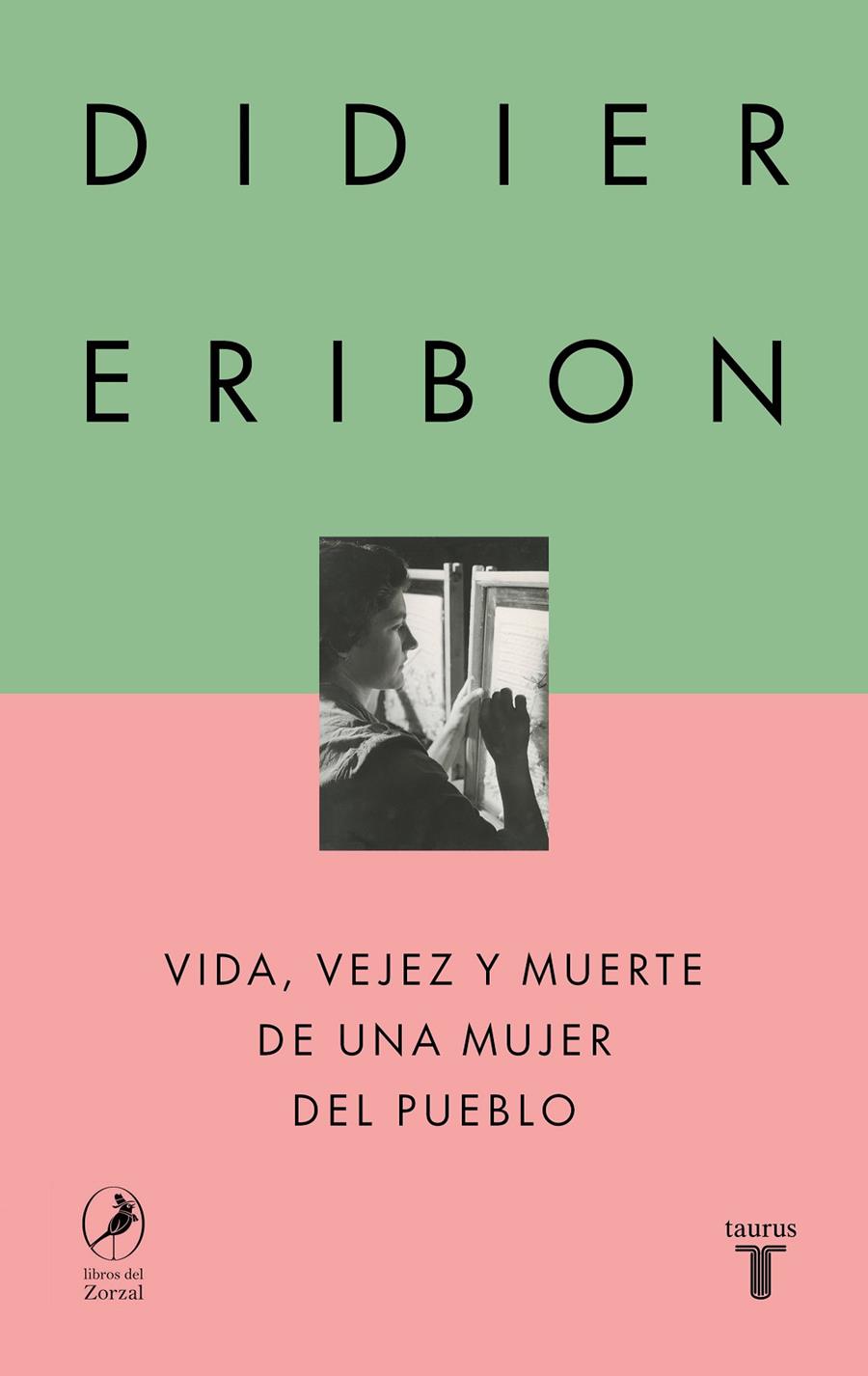 VIDA, VEJEZ Y MUERTE DE UNA MUJER DEL PUEBLO | 9788430627110 | ERIBON, DIDIER | Galatea Llibres | Llibreria online de Reus, Tarragona | Comprar llibres en català i castellà online