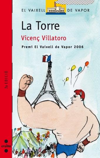 TORRE, LA (CAT) | 9788466114455 | VILLATORO, VICENÇ (1957- ) | Galatea Llibres | Llibreria online de Reus, Tarragona | Comprar llibres en català i castellà online