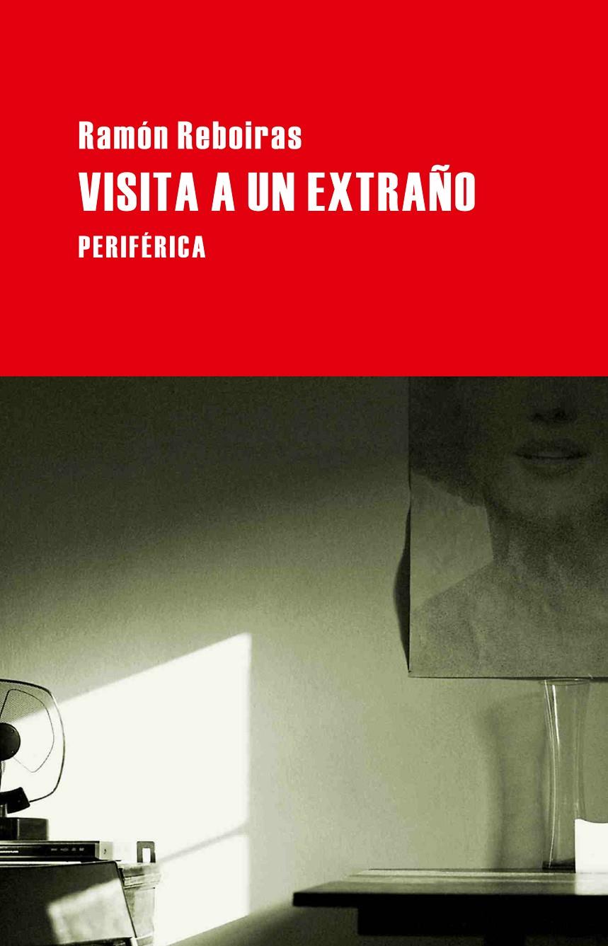 VISITA A UN EXTRAÑO | 9788492865482 | REBOIRAS, RAMON | Galatea Llibres | Llibreria online de Reus, Tarragona | Comprar llibres en català i castellà online