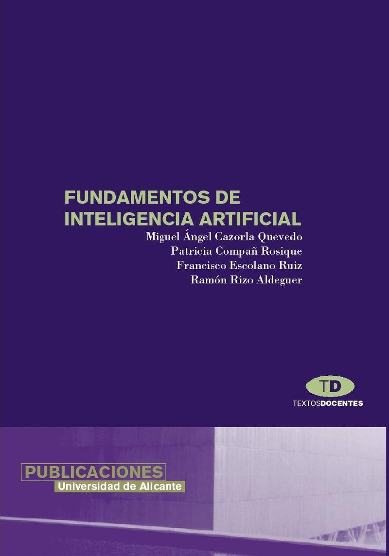 FUNDAMENTOS DE INTELIGENCIA ARTIFICIAL | 9788479084462 | CAZORLA QUEVEDO, MIGUEL ANGEL | Galatea Llibres | Llibreria online de Reus, Tarragona | Comprar llibres en català i castellà online