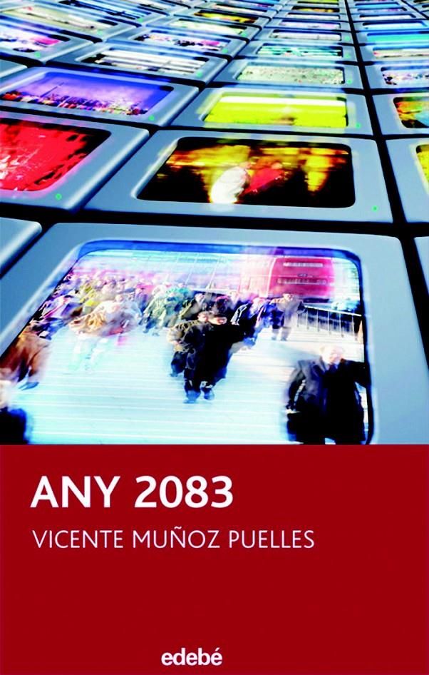 ANY 2083 | 9788423688708 | MUÑOZ, VICENTE | Galatea Llibres | Librería online de Reus, Tarragona | Comprar libros en catalán y castellano online