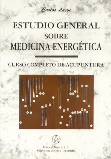 ESTUDIO GENERAL SOBRE MEDICINA ENERGETICA | 9788487476754 | LASUI, CARLOS | Galatea Llibres | Llibreria online de Reus, Tarragona | Comprar llibres en català i castellà online