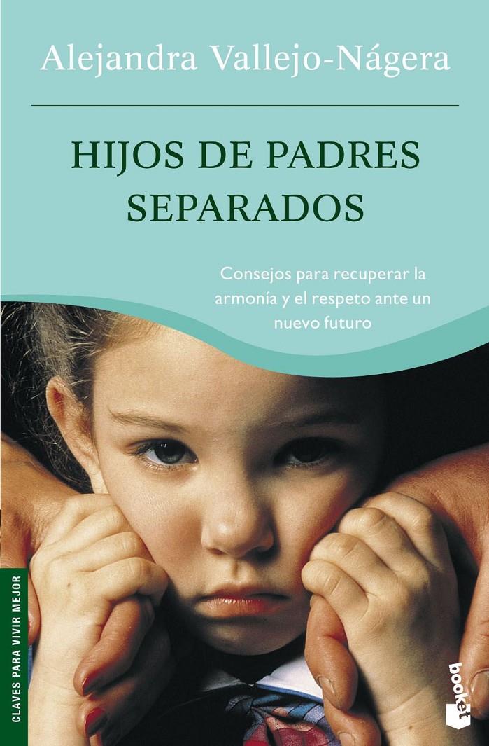 HIJOS DE PADRES SEPARADOS | 9788484604839 | VALLEJO-NAJERA, ALEJANDRA | Galatea Llibres | Llibreria online de Reus, Tarragona | Comprar llibres en català i castellà online