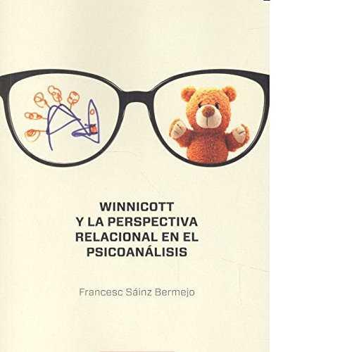 WINNICOTT Y LA PERSPECTIVA RELACIONAL EN EL PSICOANÁLISIS | 9788425439216 | SÁINZ BERMEJO, FRANCESC | Galatea Llibres | Llibreria online de Reus, Tarragona | Comprar llibres en català i castellà online