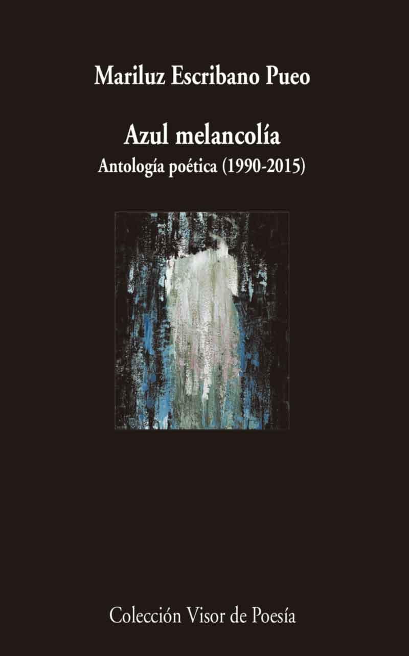 AZUL MELANCOLÍA | 9788498959666 | ESCRIBANO PUEO, MARILUZ | Galatea Llibres | Llibreria online de Reus, Tarragona | Comprar llibres en català i castellà online