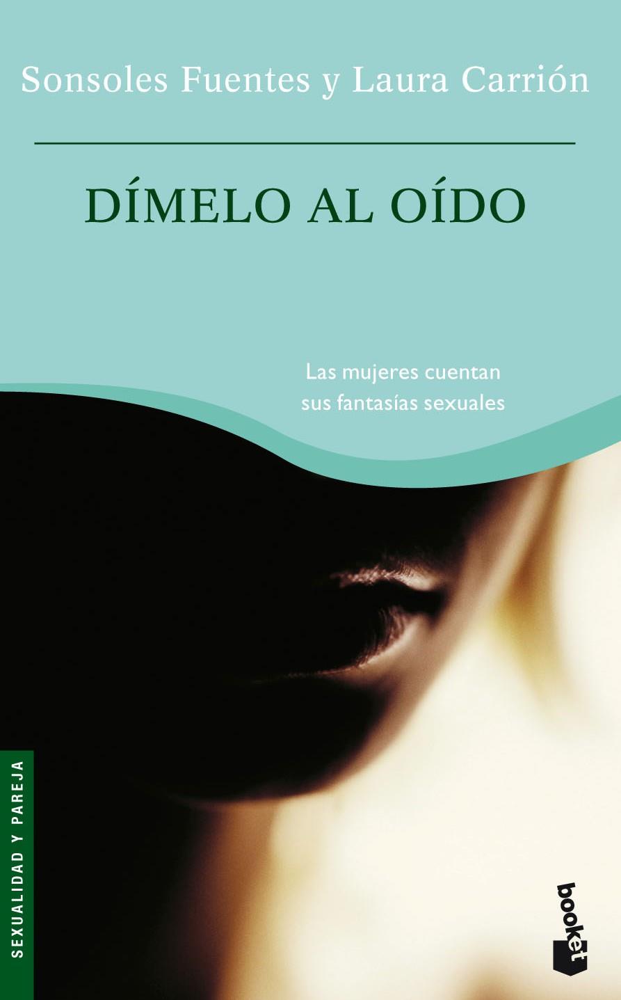 DIMELO AL OIDO | 9788484604747 | FUENTES, SONSOLES | Galatea Llibres | Llibreria online de Reus, Tarragona | Comprar llibres en català i castellà online