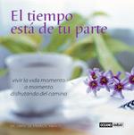 TIEMPO ESTA DE TU PARTE : VIVIR LA VIDA MOMENTO A MOMENTO | 9788475564173 | AMALFI, FRANCIS | Galatea Llibres | Librería online de Reus, Tarragona | Comprar libros en catalán y castellano online