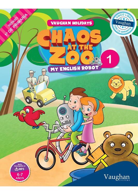 VAUGHAN HOLIDAYS 1º DE PRIMARIA CHAOS AT THE ZOO | 9788415978824 | SANABRIA, VICTOR/NOWICKI, JULIA | Galatea Llibres | Llibreria online de Reus, Tarragona | Comprar llibres en català i castellà online