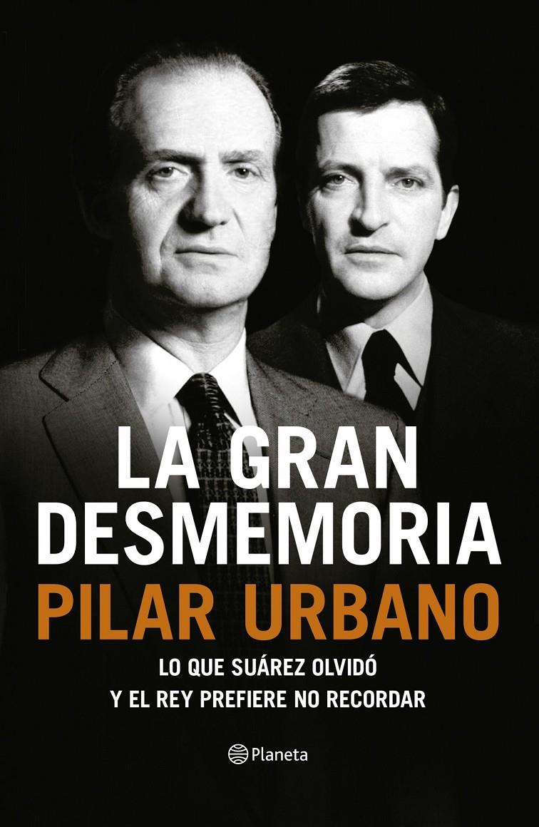 LA GRAN DESMEMORIA | 9788408121459 | URBANO, PILAR | Galatea Llibres | Llibreria online de Reus, Tarragona | Comprar llibres en català i castellà online