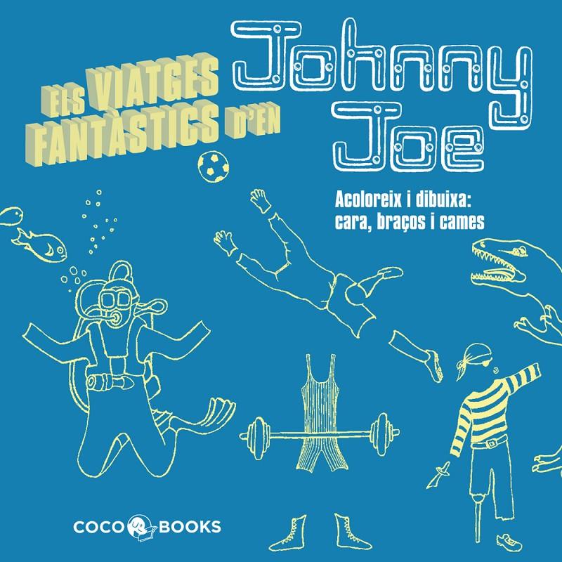 ELS VIATGES FANTÀSTICS DE JOHNNY JOE | 9788493962166 | STREETEN, ROZ | Galatea Llibres | Llibreria online de Reus, Tarragona | Comprar llibres en català i castellà online