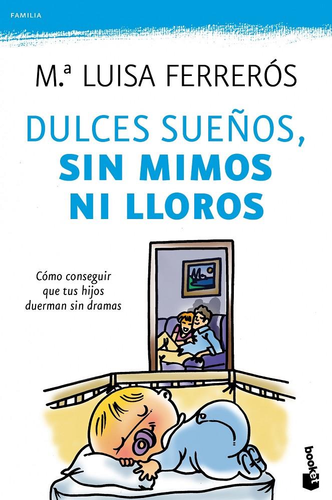 DULCES SUEÑOS, SIN MIMOS NI LLOROS | 9788408104278 | FERRERÓS, Mª LLUÏSA | Galatea Llibres | Llibreria online de Reus, Tarragona | Comprar llibres en català i castellà online