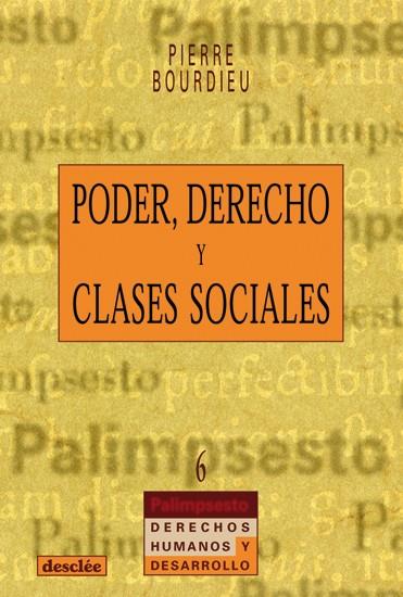 PODER, DERECHO Y CLASES SOCIALES | 9788433014955 | BOURDIEU, PIERRE | Galatea Llibres | Librería online de Reus, Tarragona | Comprar libros en catalán y castellano online