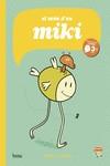 EL MÓN D'EN MIKI | 9788417178390 | NÚÑEZ, MIGUEL B. | Galatea Llibres | Llibreria online de Reus, Tarragona | Comprar llibres en català i castellà online