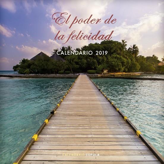 CALENDARIO 2019 EL PODER DE LA FELICIDAD | 9788448024529 | Galatea Llibres | Llibreria online de Reus, Tarragona | Comprar llibres en català i castellà online